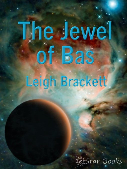 Title details for The Jewel of Bas by Leigh Brackett - Available